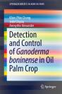 Detection And Control Of Ganoderma Boninense In Oil Palm Crop - Preview