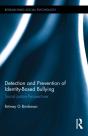 Detection And Prevention Of Identity-Based Bullying - Preview