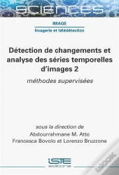 Détection De Changements Et Analyse Des Séries Temporelles D'Images 2 : Méthodes Supervisées
