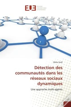 Capa do artigo Detection Des Communautes Dans Les Reseaux Sociaux Dynamiques - Une Approche Multi-Agents