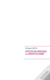 Detection Des Mensonges Vs Mentalisme