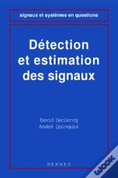 Detection Et Estimation Des Signaux