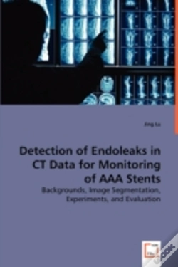 Capa do artigo Detection Of Endoleaks In Ct Data For Monitoring Of Aaa Stents