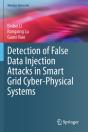 Detection Of False Data Injection Attacks In Smart Grid Cyber-Physical Systems - Preview