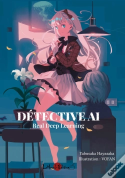 Capa do artigo Détective Ai Tome 1 : Real Deep Learning