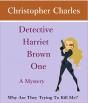 Detective Harriet Brown One The Mystery - Preview