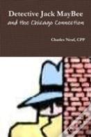 Detective Jack Maybee And The Chicago Connection