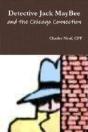 Detective Jack Maybee And The Chicago Connection - Preview