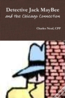 Capa do artigo Detective Jack Maybee And The Chicago Connection