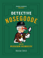 Detective Nosegoode And The Museum Robbery - Preview