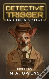 Detective Trigger And The Big Break