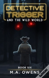 Detective Trigger And The Wild World