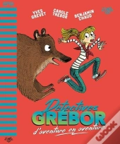 Détectives Grébor : D'Aventure En Aventure