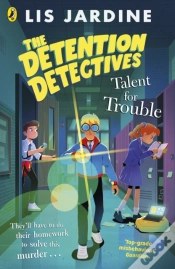 Capa do artigo Detention Detectives: Talent For Trouble