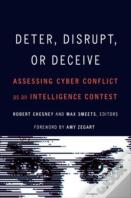 Deter, Disrupt, Or Deceive