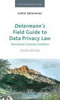 Determann'S Field Guide To Data Privacy Law - Preview