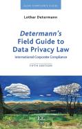 Determann'S Field Guide To Data Privacy Law