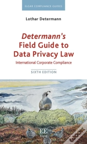 Determann'S Field Guide To Data Privacy Law
