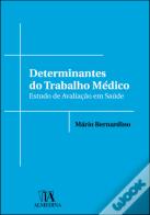Determinantes do Trabalho Médico