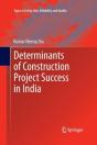 Determinants Of Construction Project Success In India - Preview