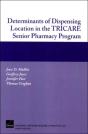 Determinants Of Dispensing Location In The Tricare Senior Pharmacy Program - Preview