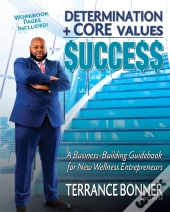Determination + Core Values = Success
