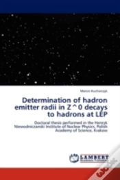 Capa do artigo Determination Of Hadron Emitter Radii In Z^0 Decays To Hadrons At Lep