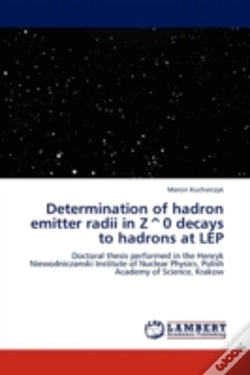 Capa do artigo Determination Of Hadron Emitter Radii In Z^0 Decays To Hadrons At Lep