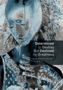 Capa do artigo Determined To Destroy But Destined For G