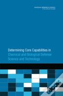 Determining Core Capabilities In Chemical And Biological Defense Science And Technology