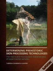 Determining Prehistoric Skin Processing Technologies