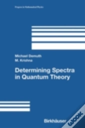 Determining Spectra In Quantum Theory