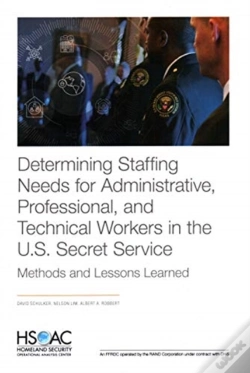Capa do artigo Determining Staffing Needs For Administrative, Professional, And Technical Workers In The U.S. Secret Service