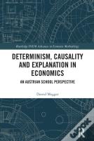 Determinism, Causality And Explanation In Economics