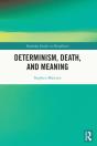 Determinism, Death, And Meaning - Preview