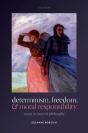 Determinism, Freedom, And Moral Responsibility - Preview