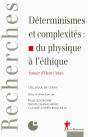 Déterminismes Et Complexités : Du Physique À L'Éthique - Preview