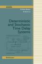 Deterministic And Stochastic Time-Delay Systems - Preview