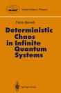 Deterministic Chaos In Infinite Quantum Systems - Preview