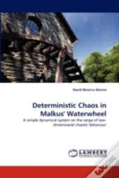 Deterministic Chaos In Malkus' Waterwheel