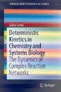 Deterministic Kinetics In Chemistry And Systems Biology - Preview