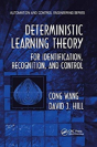 Deterministic Learning Theory For Identification, Recognition, And Control - Preview