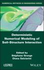 Deterministic Numerical Modeling Of Soil Structure Interaction - Preview