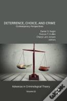 Deterrence, Choice, And Crime, Volume 23