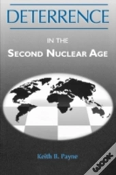 Deterrence In The Second Nuclear Age
