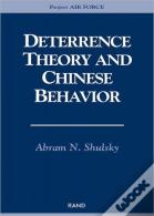 Deterrence Theory And Chinese Behavior
