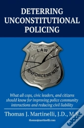 Deterring Unconstitutional Policing