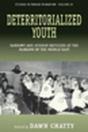 Deterritorialized Youth - Preview