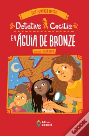 Capa do artigo Detetive Cecília E A Águia De Bronze