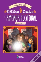 Detetive Cecília E A Ameaça Eleitoral